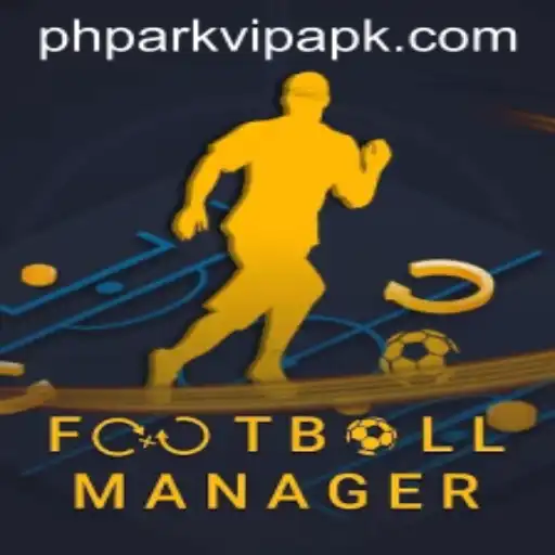 The World of FootballManager and the Intriguing Quest for 'phpark vip apk'